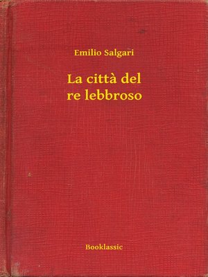 cover image of La citta del re lebbroso